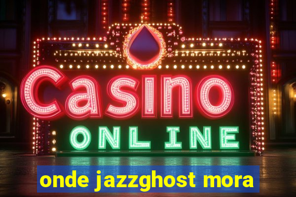 onde jazzghost mora